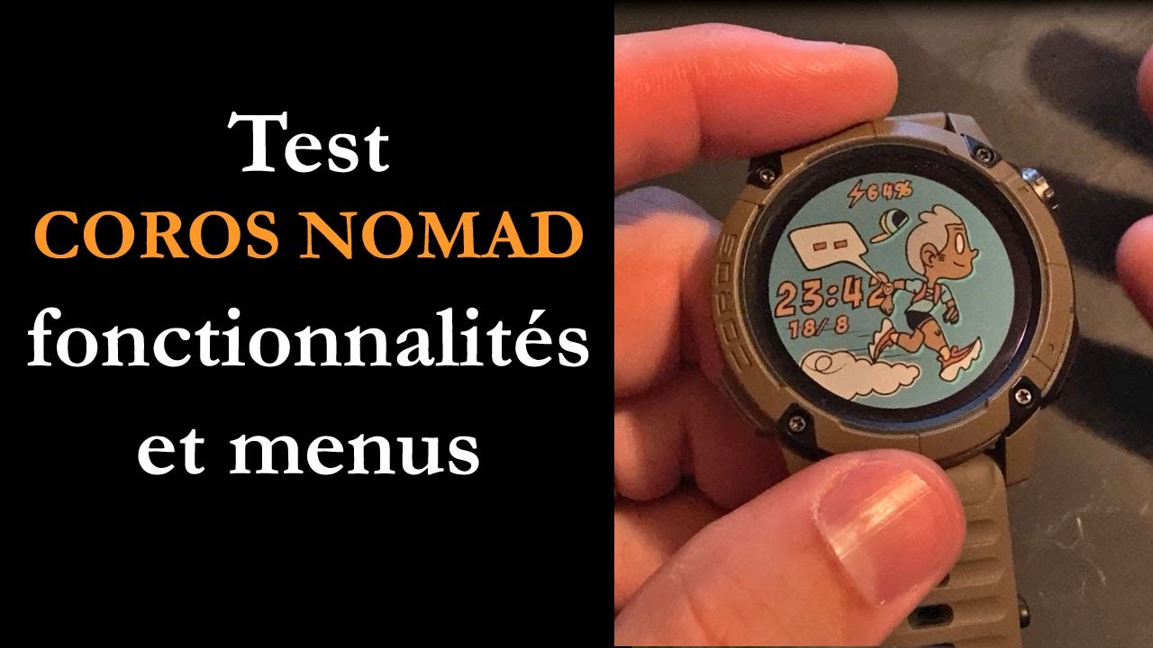 Test COROS NOMAD : montre GPS baroudeuse avec cartographie