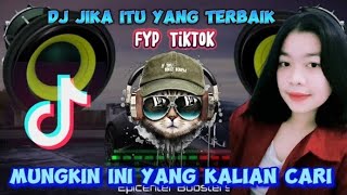 Dj FYP Tiktok Terbaru Jika Itu Yang Terbaik Versi Angklung Full Bass ‼️