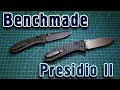 Benchmade Presidio II. Сразу два. Распаковка и обзор.