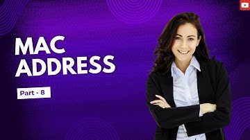 Understanding MAC Addresses: The Foundation of Secure Network Communications