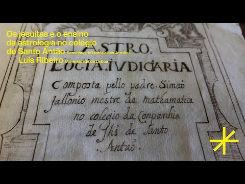 Luís Ribeiro: Os Jesuítas e o ensino da Astrologia no Colégio de Santo Antão