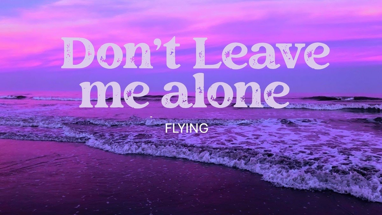 Don't crack my heart ( Lyrics ) - FLYING ( Official song )