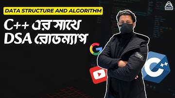 C++ Data Structure & Algorithm (DSA) Roadmap 2025 [Bangla] Zero to Hero Programmer || Naem Azam