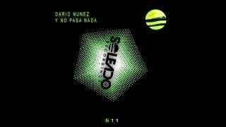 Dario Nunez - Y No Pasa Nada ft. La Piti [Soleado Recordings] Resimi