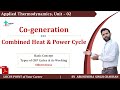 Cogeneration in hindi, Combine Heat and Power Cycle, Topping cycle, Cogeneration power plant