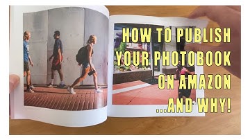 How to Publish Your PhotoBook on Amazon for FREE! Why every photographer should have a book - Part 1