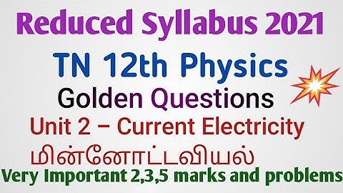 TN 12th Physics Golden Questions |  Current Electricity | மின்னோட்டவியல் |  2,3,5m & Problems |
