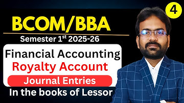 Royalty Account Part-4 | Journal Entries | In the Books of Lessor | Financial accounting | Sem 1st