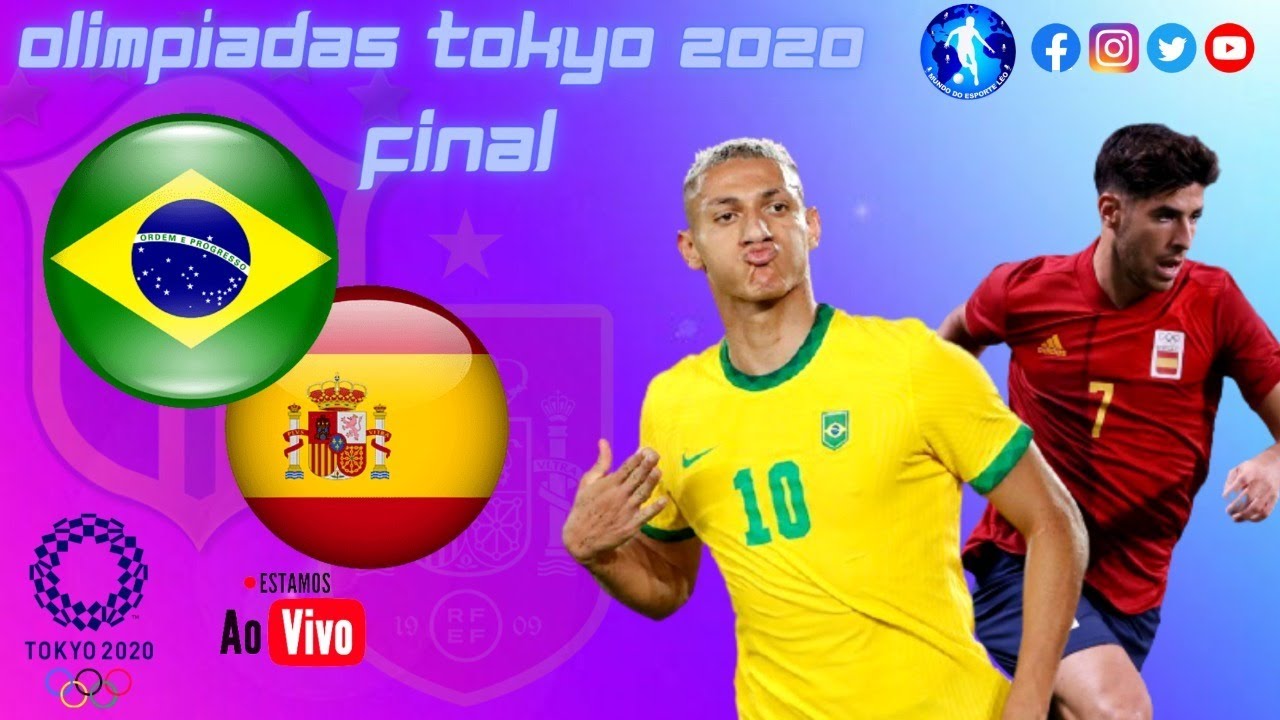 BRASIL X ESPANHA AO VIVO, FINAL DAS OLIMPIADAS DE TOKYO