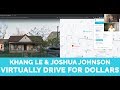 Virtual Driving for Dollars with Khang Le & Joshua Johnson