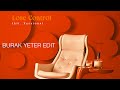 Teddy Swims - Lose Control (Burak Yeter Edit 2024)