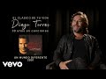 Diego Torres - El Clásico de Tu Vida: Diego Torres 30 Años en Canciones (Un Mundo Diferente - 2001)