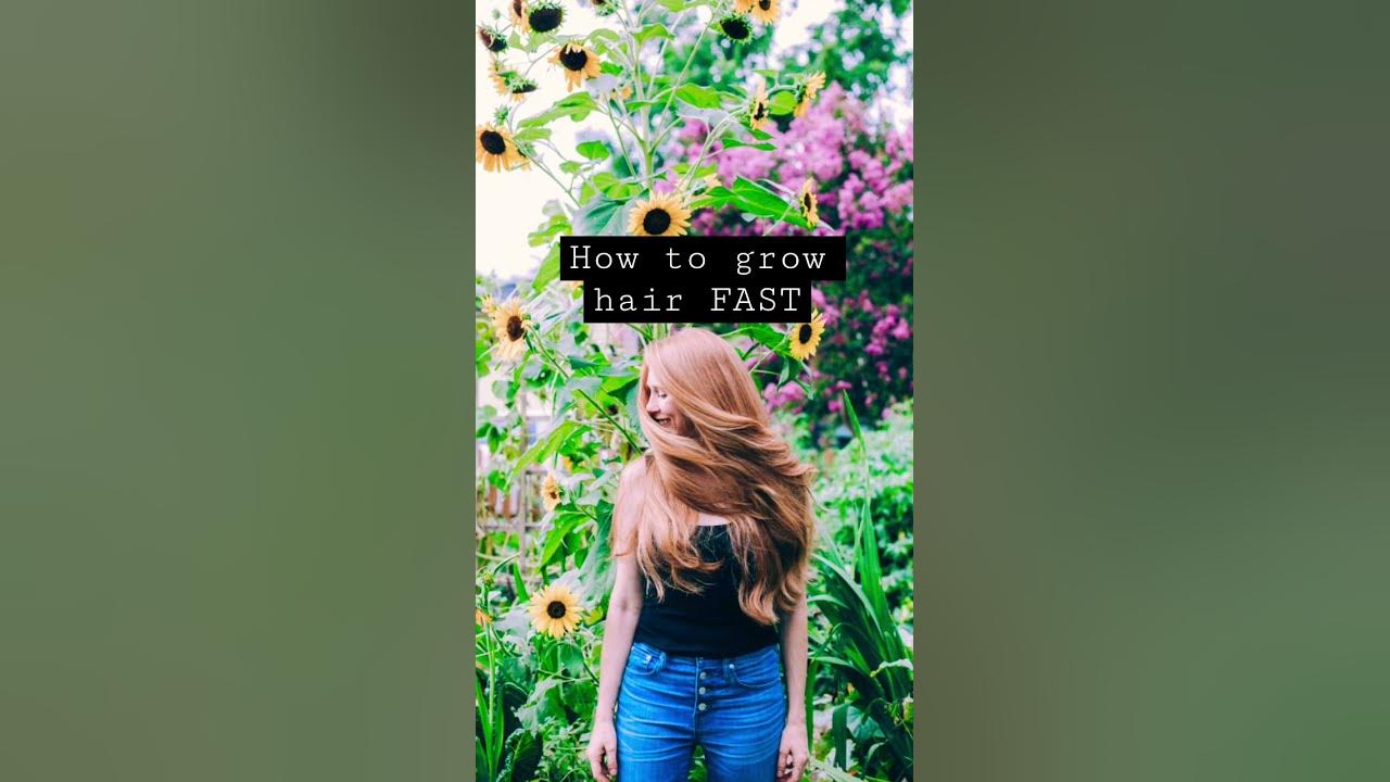 how-to-grow-hair-fast-youtube
