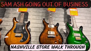 Sam Ash Music Is Going Out Of Business - This Is A Walk Through Of The Nashville Store 5/8/24