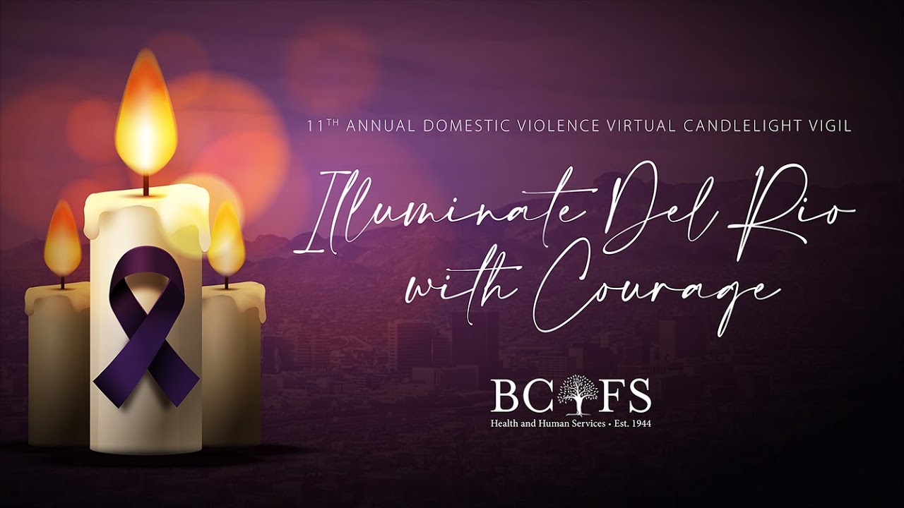 BCFS Health and Human ServicesDel Rio Virtual Candlelight Vigil 2021