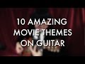 10 AMAZING movie themes on guitar - Igor Presnyakov