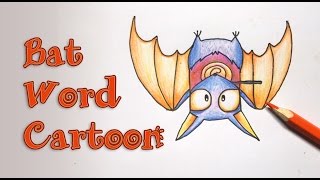 Turn word bat into a Cartoon Bat with Candy : How to Draw and Color it (bat Wordtoon)