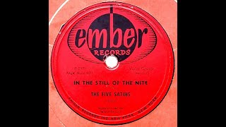 In The Still Of The Nite ~ The Five Satins  (1956)