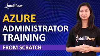 Azure Administrator Training Course | AZ103 Training | Intellipaat