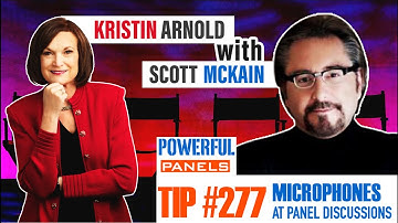 Powerful Panel Discussion Tip #277 - Scott McKain: Panel Moderator Microphones