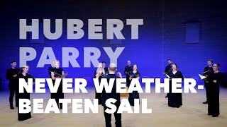 SANSARA | Never weather-beaten sail - Hubert Parry (LIVE)