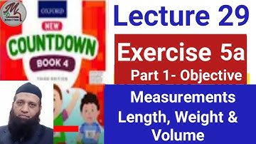 Countdown 4 Exercise 5a | objective | Unit 5 | measurements | length | weight | volume
