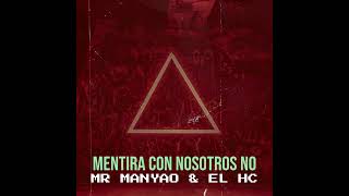 Mr Manyao & El Hc (BarberShop) -- Mentira Con Nosotros No