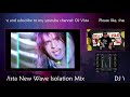 Dj vista new wave isolation mix 02