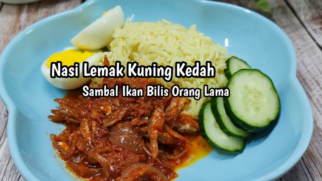 Nasi Lemak Kuning Kedah & Sambal Ikan Bilis Orang Lama