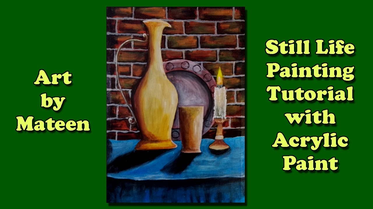 Still Life Painting | Tutorial with Acrylic Paint | Candle Plat Jug ...