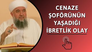 Cenaze Şoförünün Yaşadığı Ibretlik Olay