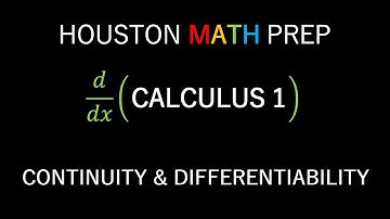 Continuity and Differentiability (Calculus 1)
