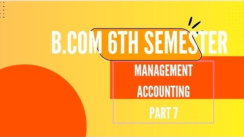 B.com 6th semester Principles of management accounting chapter 3 -5 and 10 marks problems #kud
