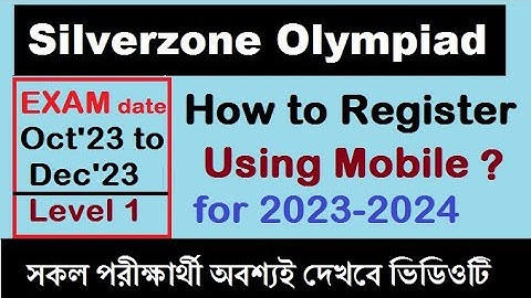 #SIO23, Silverzone Olympiad, How to Register, Using Mobile, for 2023 2024, St  Claret School,