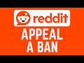 How To Appeal A Ban On Reddit