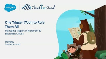 One Trigger (Tool) to Rule Them All: Managing Triggers in Nonprofit & Ed Clouds
