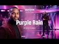 The Version Sessions Purple Rain Cover By Andre Valdez 