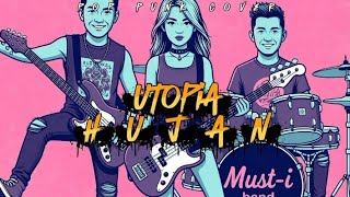 Utopia  Hujan Pop Punk Cover By Musti lirik 