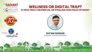Why One Crore Is No Longer Enough for a Secure Retirement | Shyam Sundar | Radiant Wellness Conclave