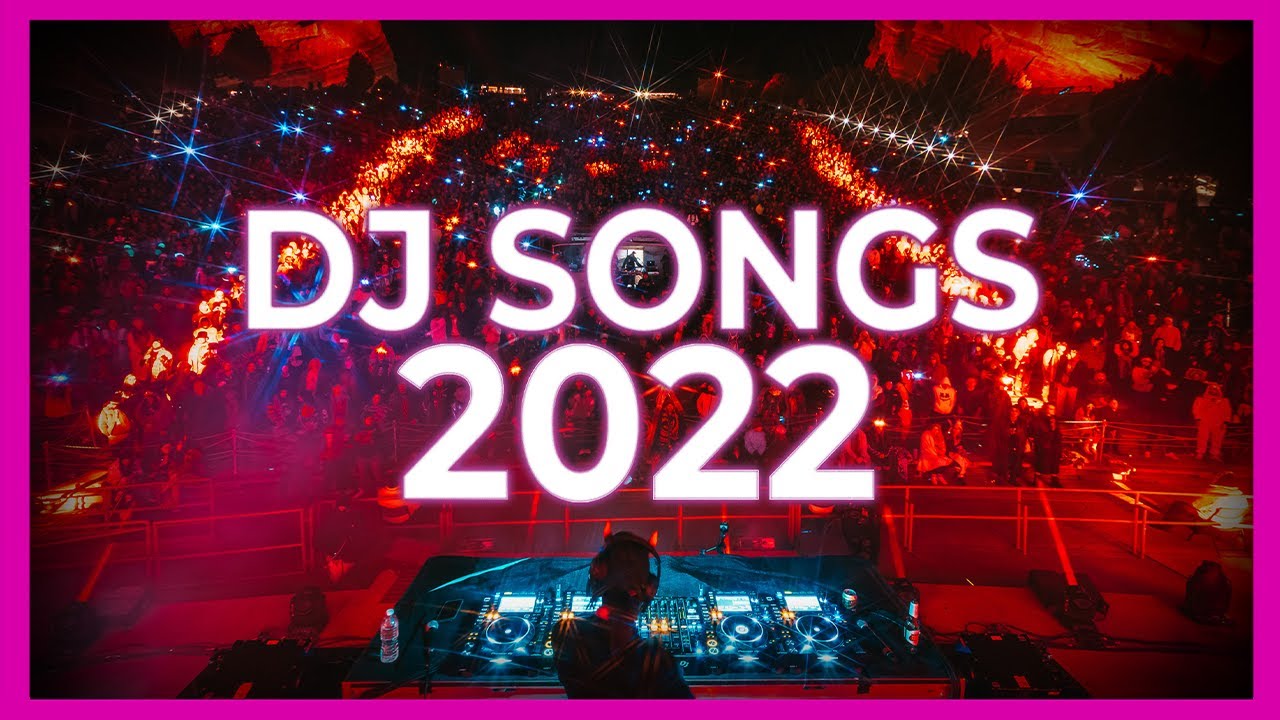 DJ SONGS 2022 - Mashups & Remixes Of Popular Songs 2022 | Party Dj Club Music Dance Remix Mix 20