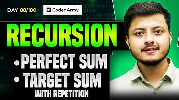 Lecture 63: Recursion Perfect Sum Problem || Target Sum with Repetition