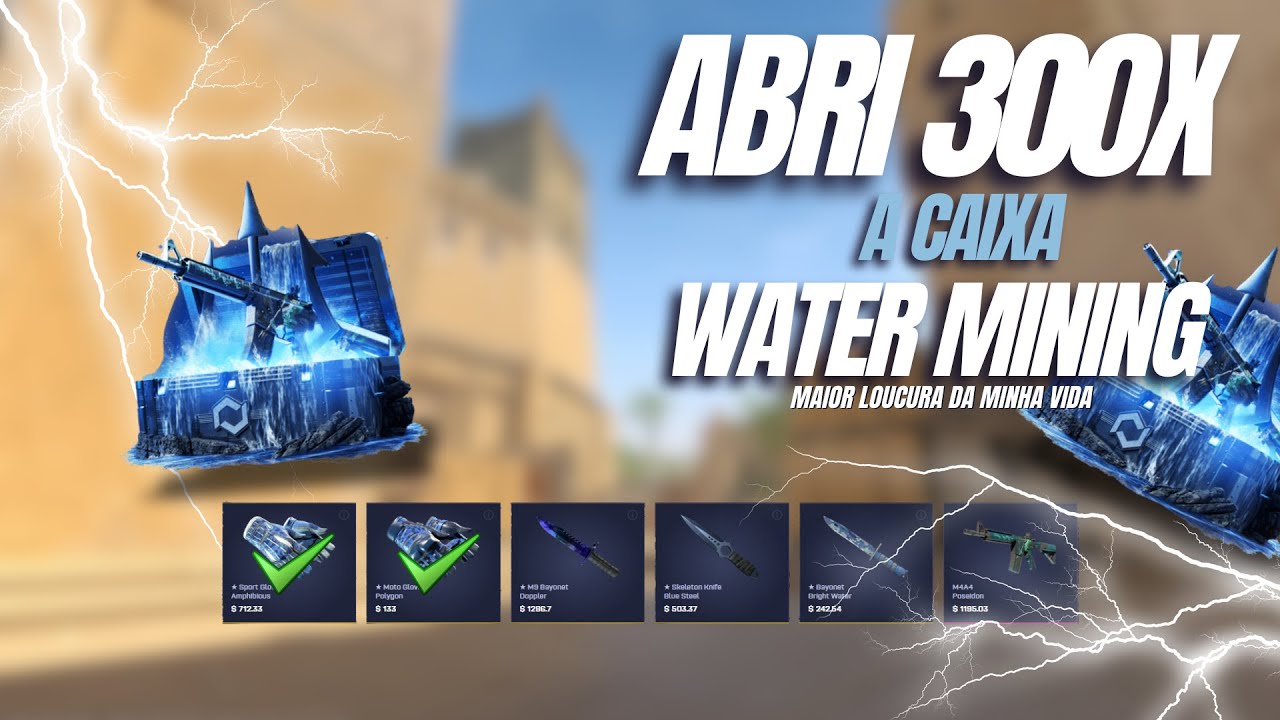 *ABRI 300x A WATER MINING* Você tem que ver esse vídeo SERIO!!! CSGO ...
