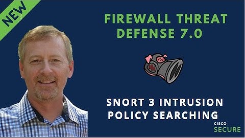 Cisco Secure - Snort 3 Intrusion Policy Rule Searching