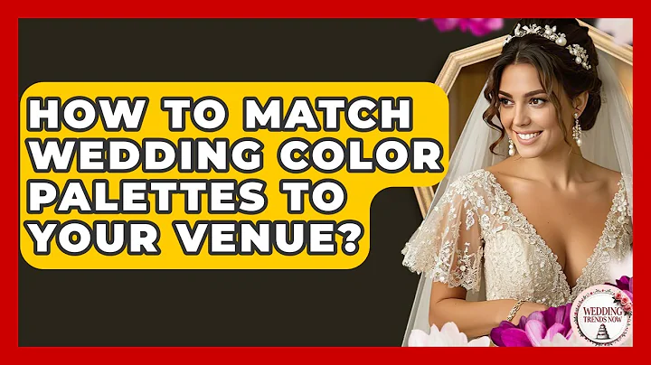 How To Match Wedding Color Palettes To Your Venue? - Wedding Trends Now