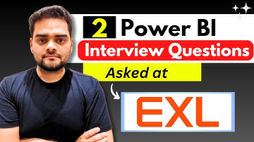 EXL- 2 Power BI Interview Questions you must know😲
