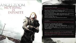 11 Handsome World / Angelzoom ~ Nothing is Infinite (complete album)