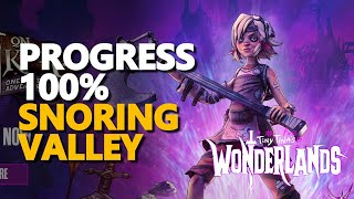 Snoring Valley Progress 100% Tiny Tina's Wonderlands