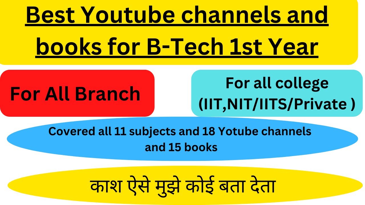 Best books and YouTube channels for B-Tech 1st year (For All college ...