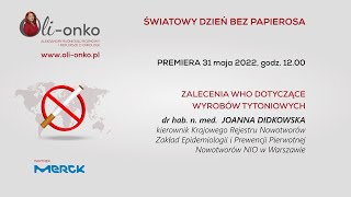 PROF. JOANNA DIDKOWSKA - Zalecenia WHO dotyczące wyrobów tytoniowych