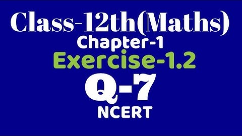 Class 12 maths Ex1.2 Q7 Injective Surjective Relations & Functions,One-one,  NCERT, VKS Maths XII